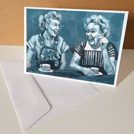 Lucy and Ethel - greeting cards